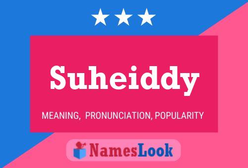 Poster del nome Suheiddy