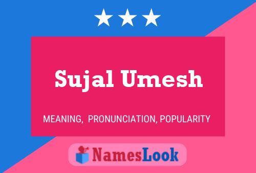 Poster del nome Sujal Umesh