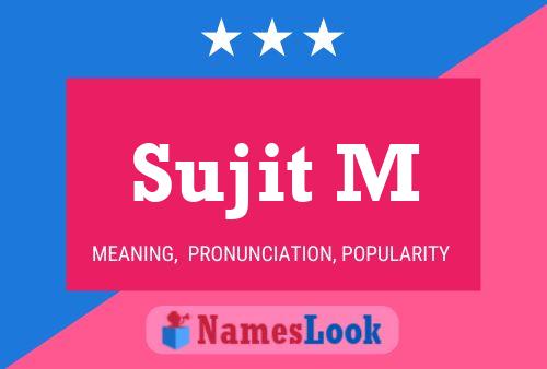 Poster del nome Sujit M