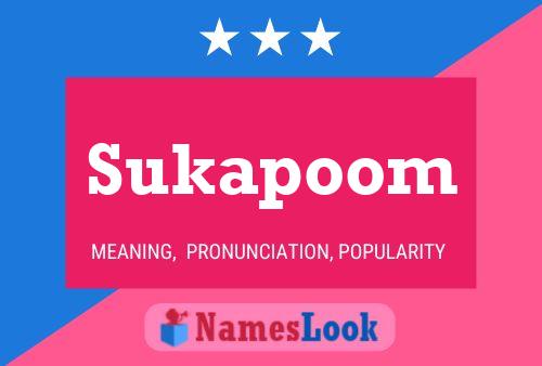 Poster del nome Sukapoom