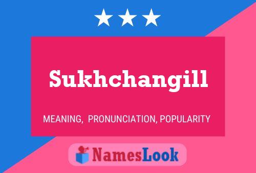 Poster del nome Sukhchangill