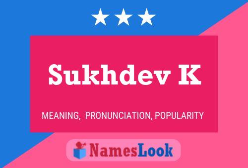 Poster del nome Sukhdev K