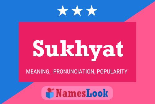 Poster del nome Sukhyat