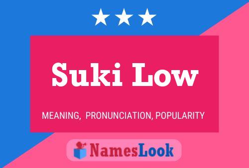 Poster del nome Suki Low