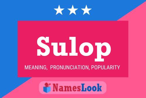 Poster del nome Sulop