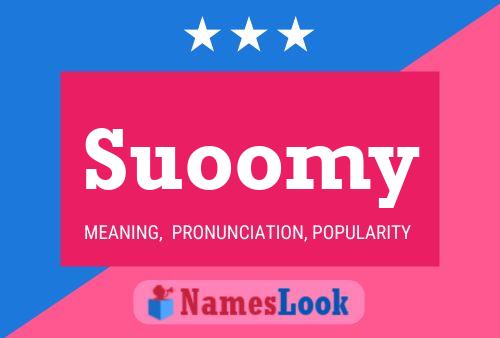 Poster del nome Suoomy