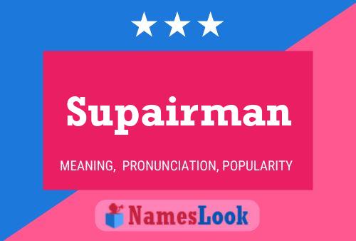 Poster del nome Supairman