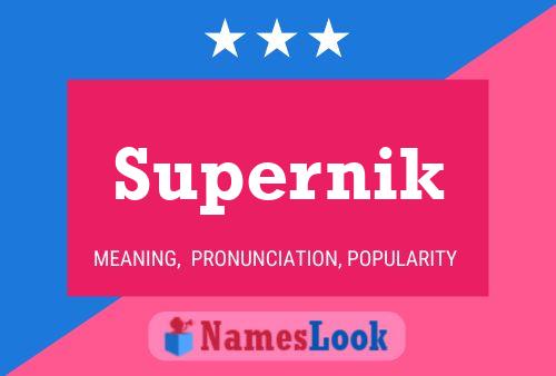 Poster del nome Supernik