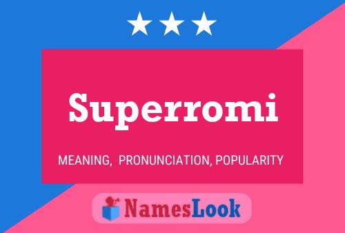 Poster del nome Superromi