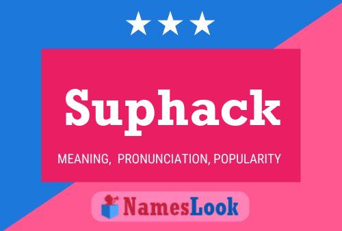 Poster del nome Suphack