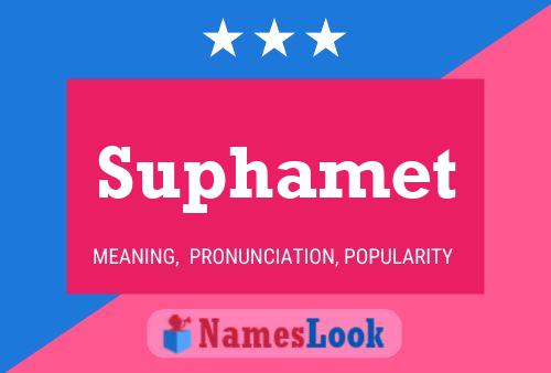 Poster del nome Suphamet