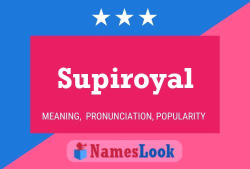 Poster del nome Supiroyal