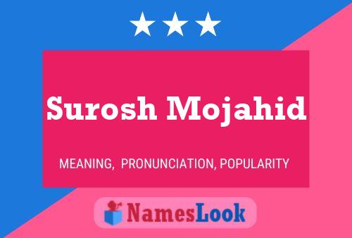 Poster del nome Surosh Mojahid