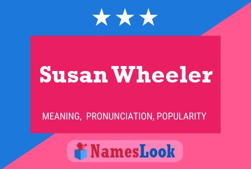 Poster del nome Susan Wheeler