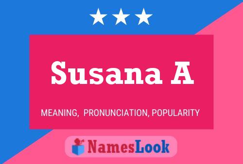 Poster del nome Susana A