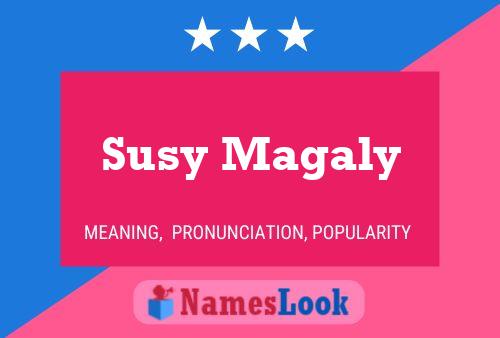 Poster del nome Susy Magaly