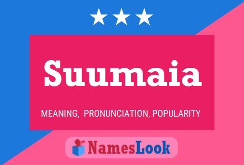 Poster del nome Suumaia