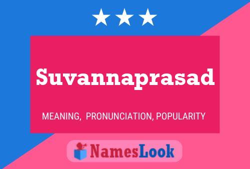 Poster del nome Suvannaprasad