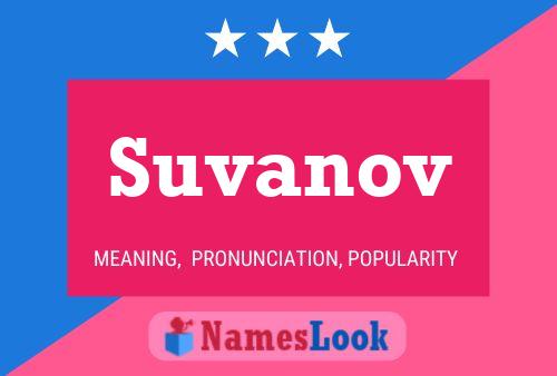 Poster del nome Suvanov