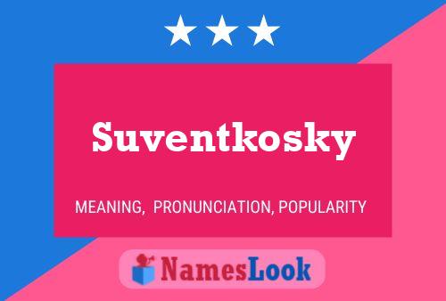 Poster del nome Suventkosky