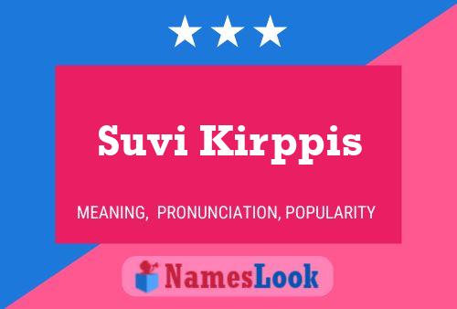 Poster del nome Suvi Kirppis