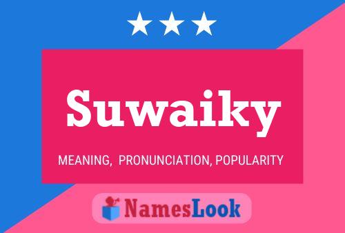 Poster del nome Suwaiky