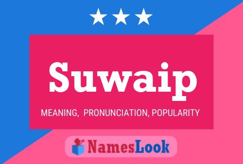 Poster del nome Suwaip