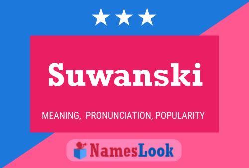 Poster del nome Suwanski