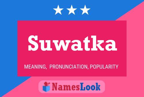 Poster del nome Suwatka