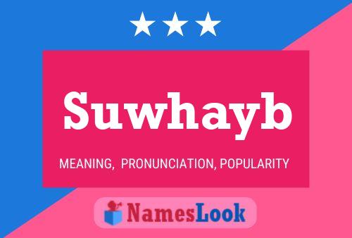 Poster del nome Suwhayb