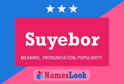 Poster del nome Suyebor