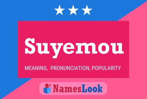 Poster del nome Suyemou