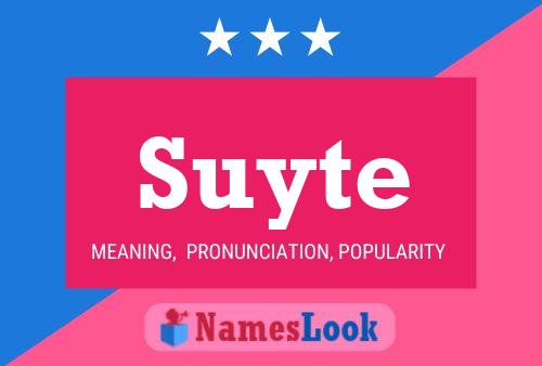 Poster del nome Suyte