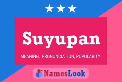 Poster del nome Suyupan