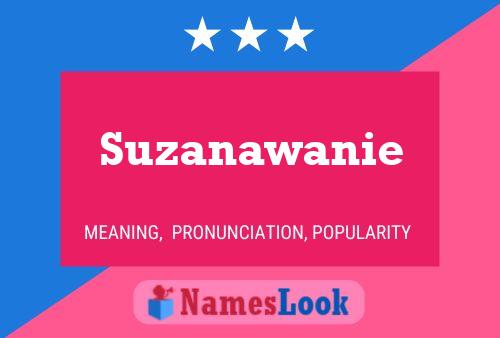 Poster del nome Suzanawanie