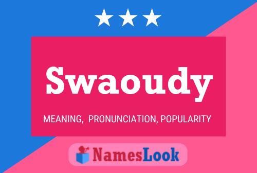 Poster del nome Swaoudy