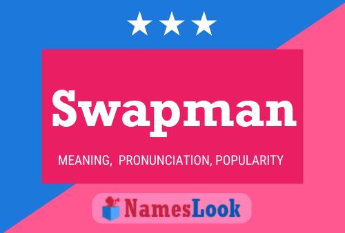 Poster del nome Swapman