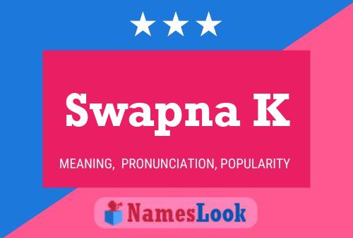 Poster del nome Swapna K