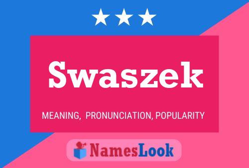 Poster del nome Swaszek