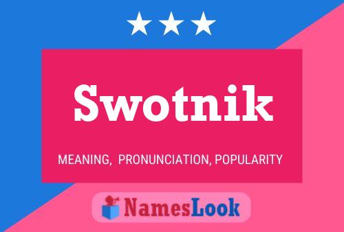 Poster del nome Swotnik