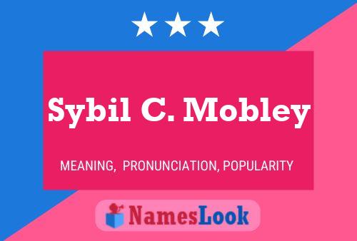 Poster del nome Sybil C. Mobley