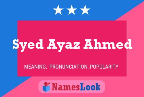 Poster del nome Syed Ayaz Ahmed