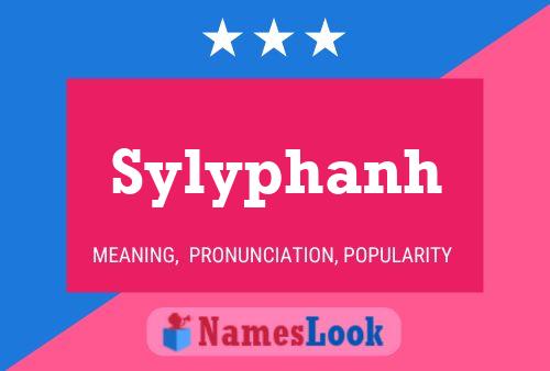 Poster del nome Sylyphanh