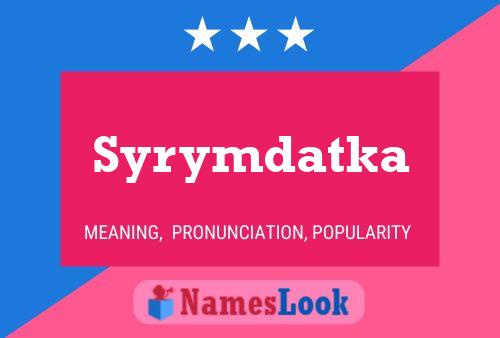 Poster del nome Syrymdatka