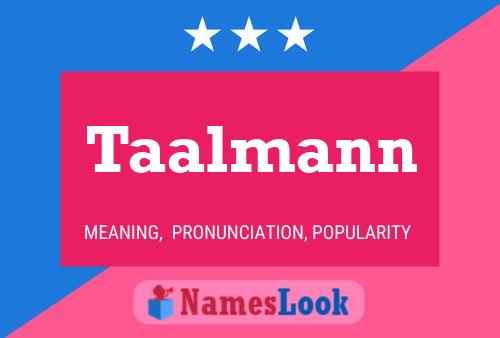 Poster del nome Taalmann