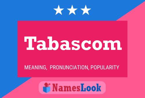 Poster del nome Tabascom