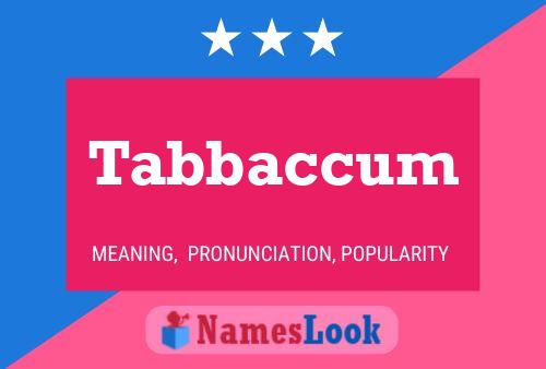 Poster del nome Tabbaccum