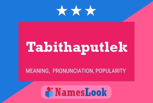 Poster del nome Tabithaputlek