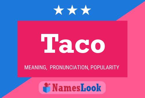 Poster del nome Taco