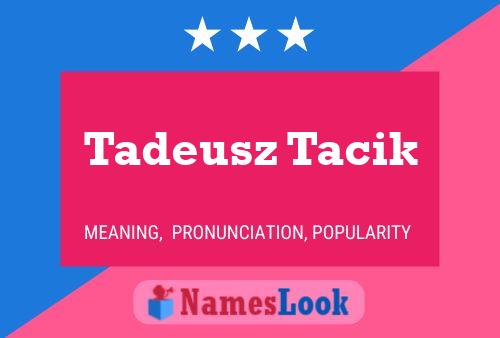 Poster del nome Tadeusz Tacik